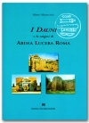I Dauni e l'origine di Ardea Lucera Roma