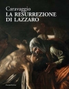 Caravaggio. LA RESURREZIONE DI LAZZARO