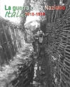 La guerra della Nazione Italia 1915-1918