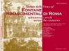 Vedute delle Fontane Rinascimentali di Roma attraverso i secoli